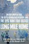 Long Mile Home · Boston Under Attack, the City's Courageous Recovery, and the Epic Hunt for Justice