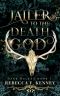 Jailer to the Death God: A Standalone Dark Rulers Romance