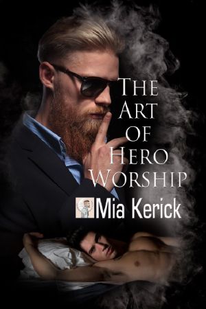 The Art of Hero Worship