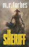 The Sheriff · A Post-Apocalyptic Sci-Fi Western (Sheriff Duke Book 1)