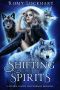 Shifting Spirits: A Fated Mates Reverse Harem Paranormal Romance