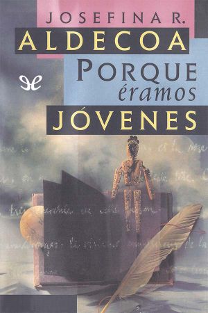 Porque Éramos Jóvenes