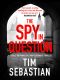 The Spy in Question