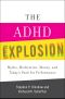 The ADHD Explosion