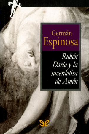 Rubén Darío y la sacerdotisa de Amón