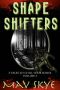 Shapeshifters (3 Tales to Chill Your Bones) (Volume 3)