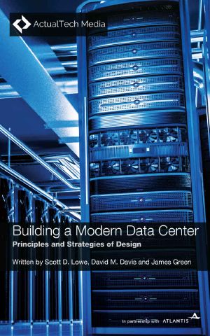 Building a Modern Data Center · Principles and Strategies of Design