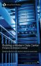 Building a Modern Data Center · Principles and Strategies of Design