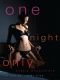 One Night Only · Erotic Encounters