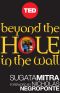 Beyond the Hole in the Wall · Discover the Power of Self-Organized Learning (Kindle Single) (TED Books)