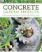 Concrete Garden Projects