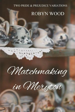 Matchmaking in Meryton