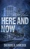 Here and Now (MidKnight Blue Book 11)