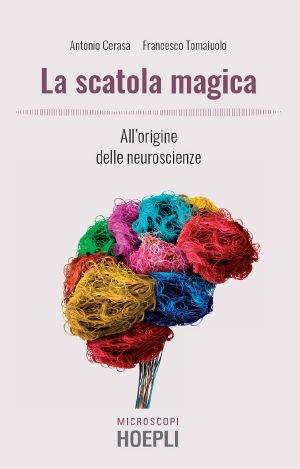 La Scatola Magica · All'origine Delle Neuroscienze