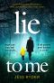 Lie to Me · A Gripping Psychological Thriller With a Shocking Twist