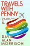 Travels with Penny · True Tales of a Gay Guy and His Mother