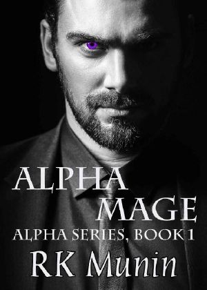 Alpha Mage: Alpha Series, Book 1