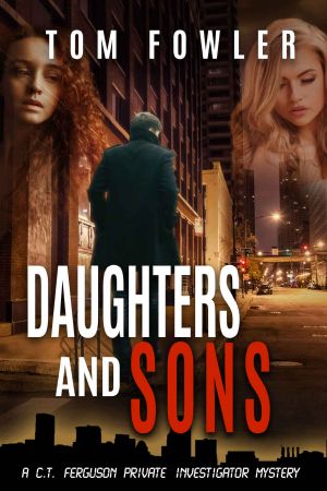 Daughters and Sons · A C.T. Ferguson Private Investigator Mystery (#5)