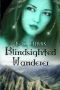 Blindsighted Wanderer