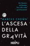 L'Ascesa Della Gravità