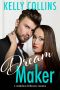 Dream Maker · A Standalone Billionaire Romance