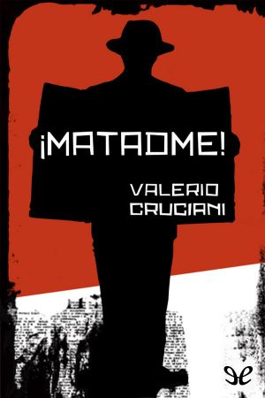 ¡Matadme!