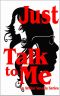 Just Talk to Me (AriQui #1)