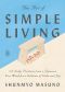 The Art of Simple Living, 100 Daily Practices from a Japanese Zen Monk for a Lifetime of Calm and Joy