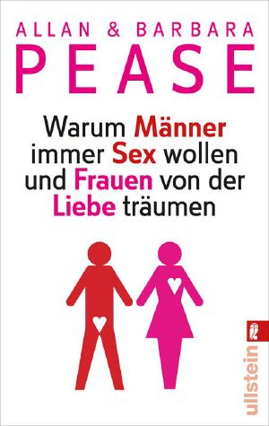 Warum Männer immer Sex wollen und Frauen von Der Liebe träumen