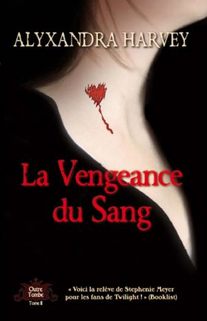 Vengeance De Sang - Outre-Tombe Tome 2