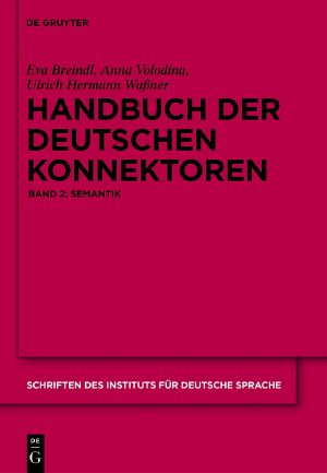 Handbuch der deutschen Konnektoren 2 · Semantik der deutschen Satzverknüpfer