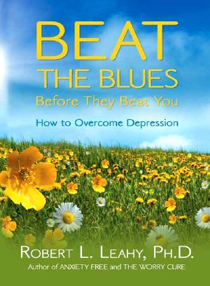 Beat the Blues Before They Beat You