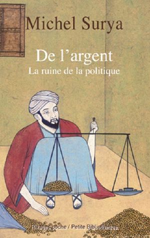 De l'argent, la ruine de la politique