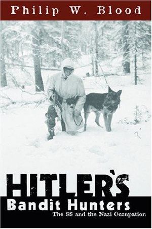 Hitler's Bandit Hunters