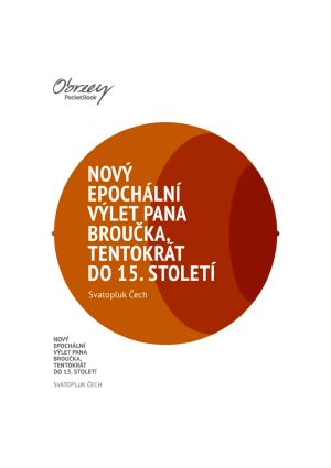Nový epochální výlet pana Broučka tentokrát do 15. století