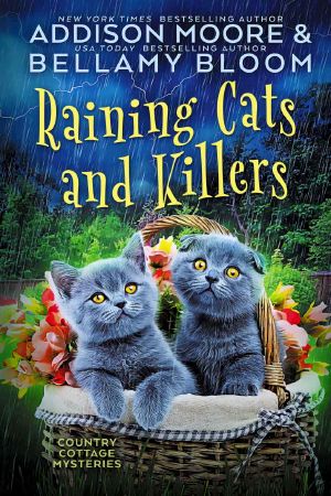 Raining Cats and Killers: Cozy Mystery (Country Cottage Mysteries Book 17)