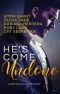 He's Come Undone: A Romance Anthology