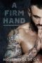 A Firm Hand: An Age Gap/Daddy MM Romance (SEAL Daddy Book 2)