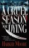 A Cruel Season for Dying