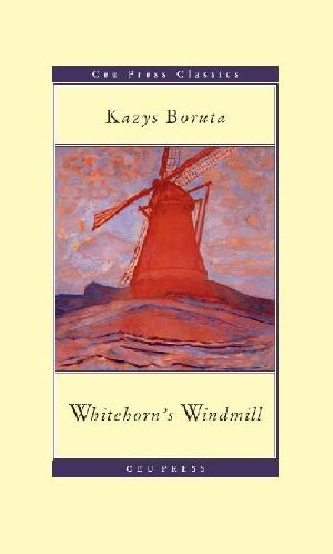 Whitehorn's Windmill (Ceu Press Classics Book 12)