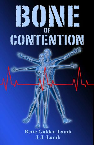 Bone of Contention: A Medical Thriller With Heart (The Gina Mazzio Series Book 4)