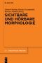 Sichtbare und hörbare Morphologie