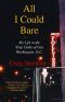 All I Could Bare · My Life in the Strip Clubs of Gay Washington