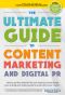 The Ultimate Guide to Content Marketing & Digital PR · How to Get Free Attention for Your Business, Turbocharge Your Ranking and Establish Yourself as an Authority in Your Market