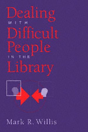 Dealing with Difficult People in the Library