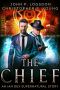 The Chief: An Ian Dex Supernatural Story (Ian Dex Supernatural Thriller Stories Book 1)