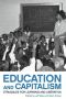 Education and Capitalism · Struggles for Learning and Liberation