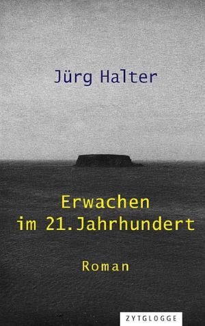 Erwachen im 21. Jahrhundert