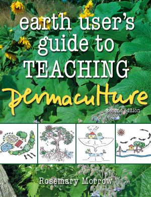 Earth User's Guide to Teaching Permaculture