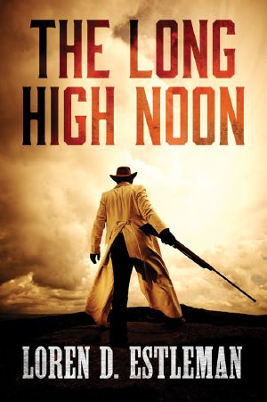 The Long High Noon